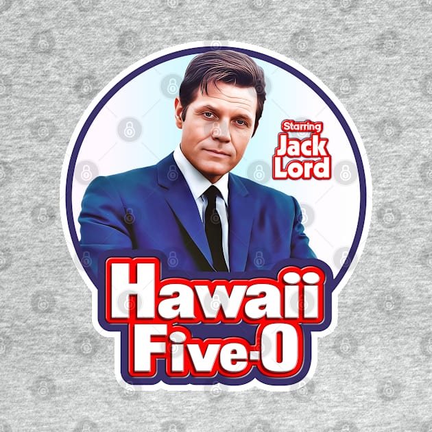 Hawaii 5-0 Starring Jack Lord by darklordpug